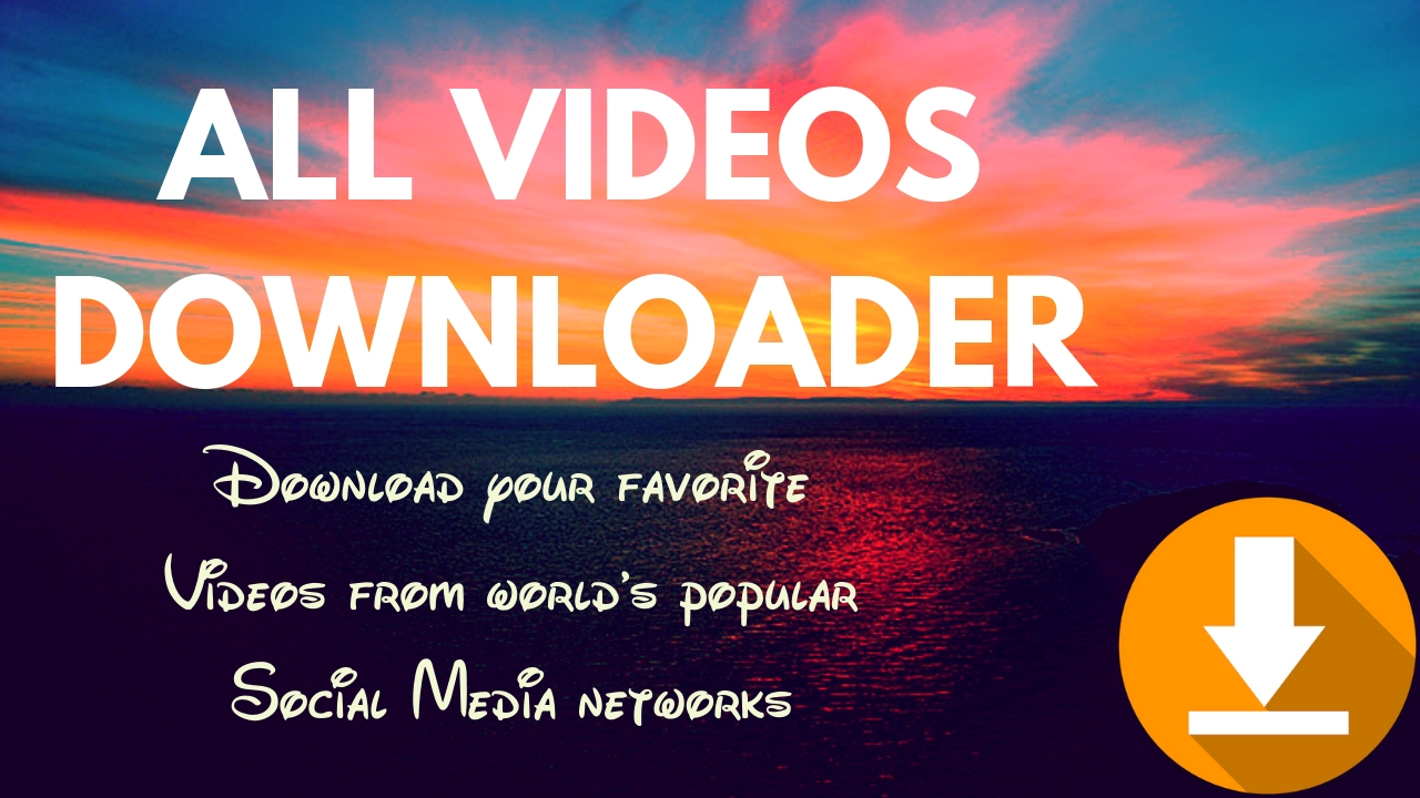 All Videos Downloader - Our Application Review – Tech 2 Learners